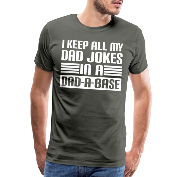 I Keep all my Dad Jokes in a Dad-A-Base Men's Premium T-Shirt - asphalt gray