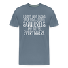I Don't Have Ducks or a Row...Men's Premium T-Shirt