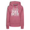 I Like My Coffee How I Like Myself Dark, Bitter and Too Hot For You Women’s Premium Hoodie