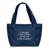 I Thought I like Coffee Turns Out I Like Creamer Lunch Bag - navy