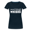 Don't be Afraid to Take Whisks Women’s Premium T-Shirt - deep navy