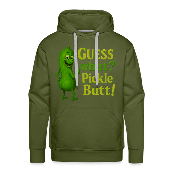 Guess What? Pickle Butt! Funny Men’s Premium Hoodie - olive green