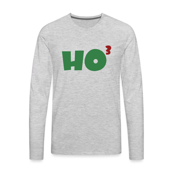 Ho to the Third Power Men's Premium Long Sleeve T-Shirt - heather gray