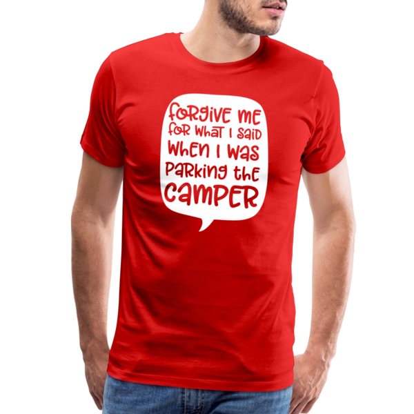 Forgive Me Parking Camper Funny Men's Premium T-Shirt - red