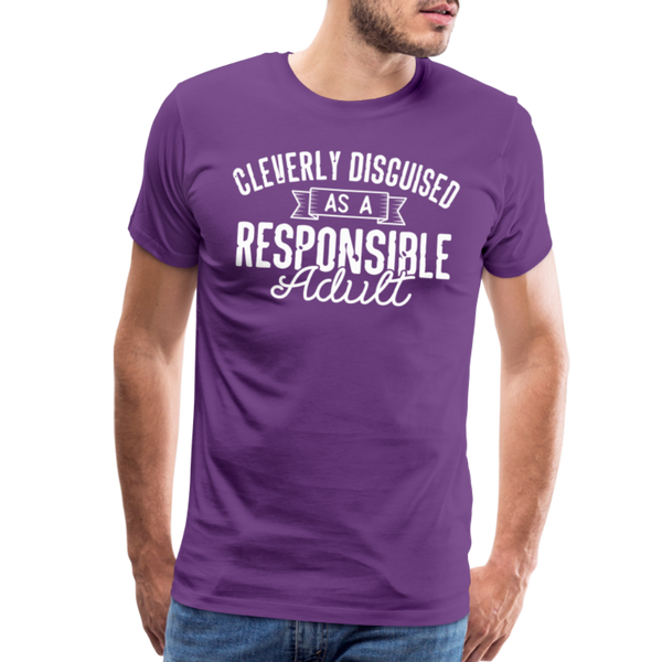 Cleverly Disguised as a Responsible Adult Men's Premium T-Shirt - purple