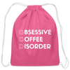 Funny Obsessive Coffee Disorder Cotton Drawstring Bag - pink