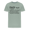 Dad Definition Men's Premium T-Shirt - steel green