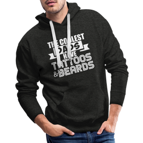 The Coolest Dads Have Tattoos and Beards Men’s Premium Hoodie