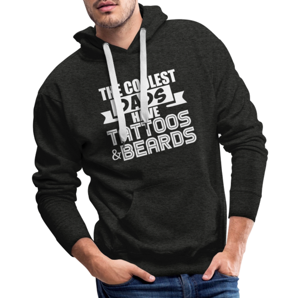 The Coolest Dads Have Tattoos and Beards Men’s Premium Hoodie - charcoal grey