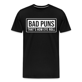 Bad Puns That's How I Roll Premium T-Shirt