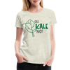 Oh Kale No! Funny Food Pun Women’s Premium T-Shirt - heather oatmeal