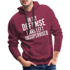 In my Defense I was left Unsupervised Men’s Premium Hoodie