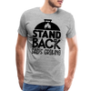 Stand Back Dad's Grilling Funny Father's Day Men's Premium T-Shirt - heather gray