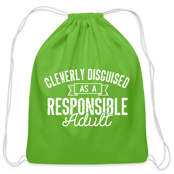 Cleverly Disguised as a Responsible Adult Cotton Drawstring Bag - clover