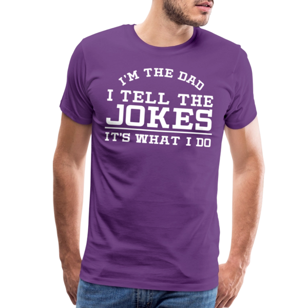 I'm the Dad I Tell the Jokes It's What I Do Men's Premium T-Shirt - purple