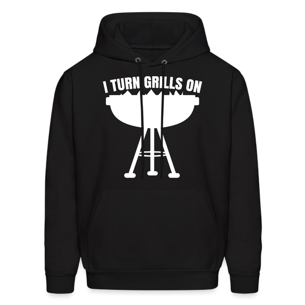 I Turn Grills On Funny BBQ Grilling Men's Hoodie - black
