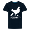 Guess What Chicken Butt Kids' Premium T-Shirt