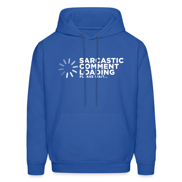 Sarcastic Comment Loading Please Wait Men's Hoodie - royal blue