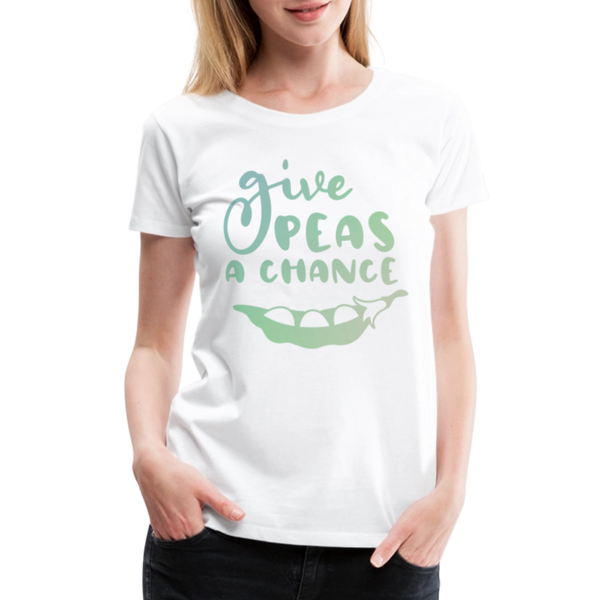 Give Peas a Chance Pun Women’s Premium T-Shirt - white