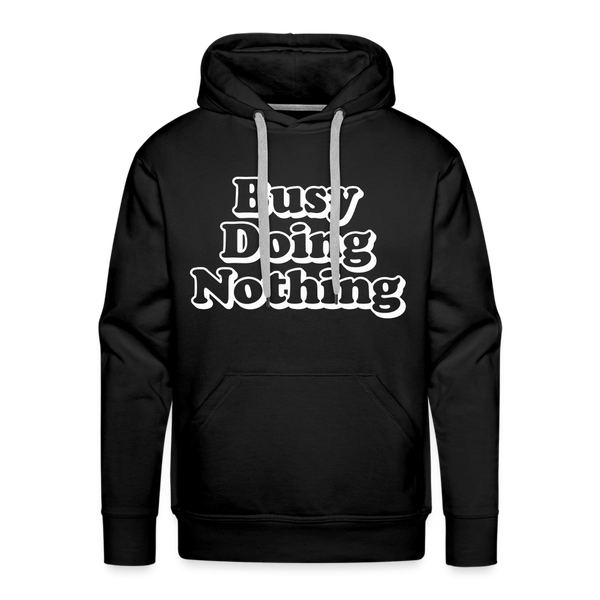 Busy Doing Nothing Men’s Premium Hoodie - black