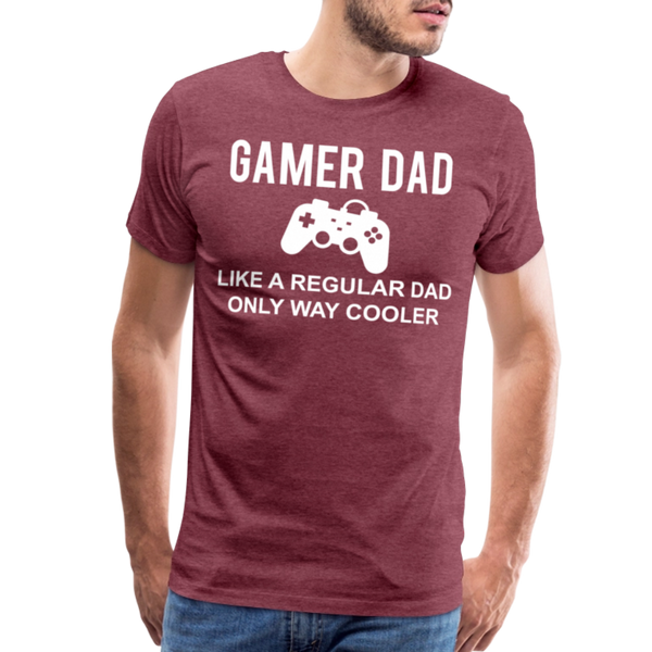 Gamer Dad Like a Regular Dad Only Way Cooler Men's Premium T-Shirt - heather burgundy