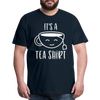 It's a Tea Shirt Pun Men's Premium T-Shirt