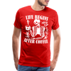 Life Begins after Coffee Men's Premium T-Shirt - red