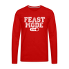 Feast Mode On Men's Premium Long Sleeve T-Shirt - red