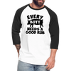 Every Butt Needs a Good Rub BBQ Baseball T-Shirt