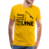 Sorry I Missed Your Call, I was on the Other Line Funny Fishing Men's Premium T-Shirt - sun yellow