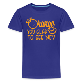 Orange You Glad to See Me? Kids' Premium T-Shirt