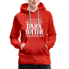 I Like My Coffee How I Like Myself Dark, Bitter and Too Hot For You Women’s Premium Hoodie - red