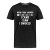 Veni Vidi Vapos I Came I Saw I Smoked: BBQ Smoker Men's Premium T-Shirt