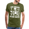 Life Begins after Coffee Men's Premium T-Shirt - olive green
