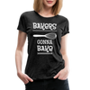 Bakers Gonna Bake Funny Cooking Women’s Premium T-Shirt