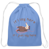 If I Lay Here If I Just Lay Here Opossum Cotton Drawstring Bag