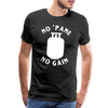 No 'Pane No Gain Grilling Men's Premium T-Shirt