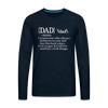 Dad Definition Men's Premium Long Sleeve T-Shirt - deep navy