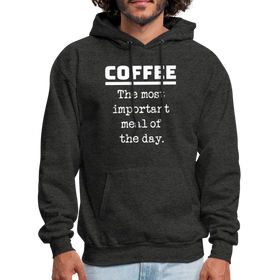 Coffee The Most Important Meal of the Day Funny Men's Hoodie