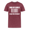 Dad of Girls Scan for Payment Men's Premium T-Shirt