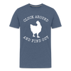 Cluck Around and Find Out Chicken Kids' Premium T-Shirt - heather blue