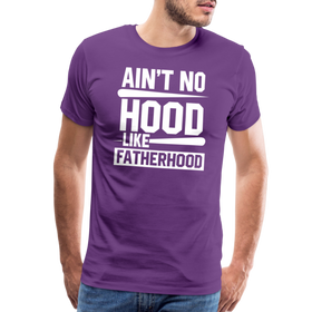 Ain't No Hood Like Fatherhood Funny Men's Premium T-Shirt