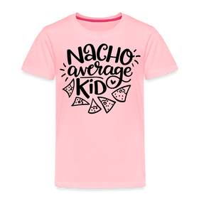 Nacho Average Kid Funny Toddler Premium T-Shirt