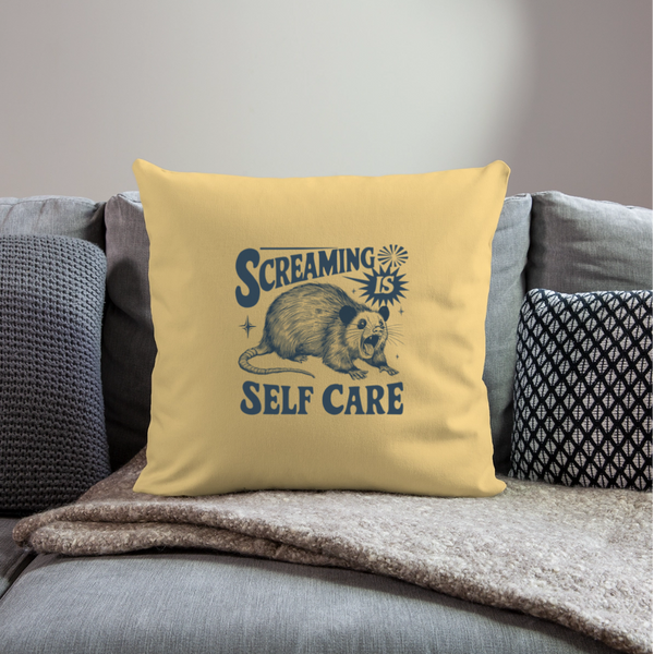 Screaming is Self Care Possum Funny Throw Pillow Cover 18” x 18” - washed yellow