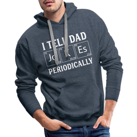 I Tell Dad Jokes Periodically Men’s Premium Hoodie