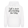 I Got So Much Procrastinating Done Today Men's Hoodie - white