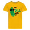 Just Dill with It! Pickle Food Pun Kids' Premium T-Shirt