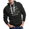 Sorry I'm Late I Didn't Want to Come Men’s Premium Hoodie - charcoal grey