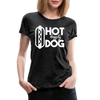 Hot Diggity Dog Funny Grilling Women’s Premium T-Shirt