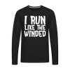 I Run Like the Winded Men's Premium Long Sleeve T-Shirt - black